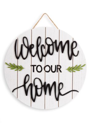 12″ Wall Decor Welcome to Our Home Round White 097577